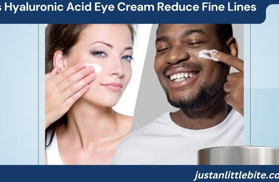 Does Hyaluronic Acid Eye Cream Reduce Fine Lines