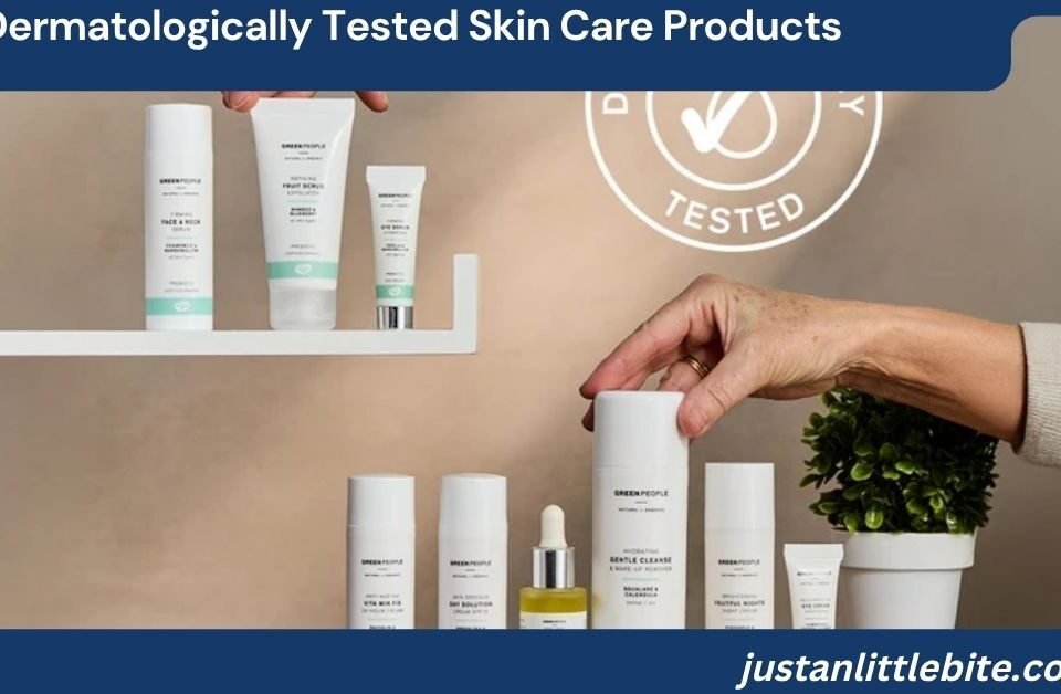 Dermatologically Tested Skin Care Products